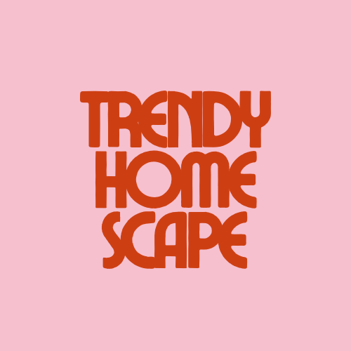 trendyhomescape